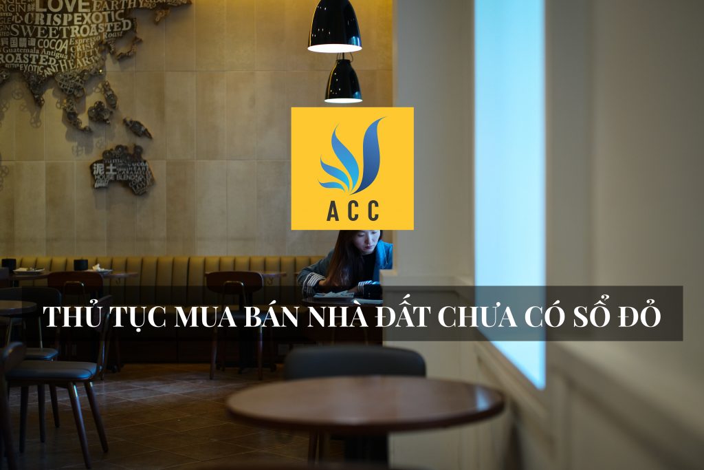 Thủ tục mua bán nhà đất chưa có sổ đỏ