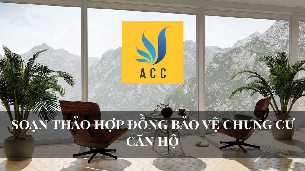 Soạn thảo hợp đồng bảo vệ chung cư căn hộ