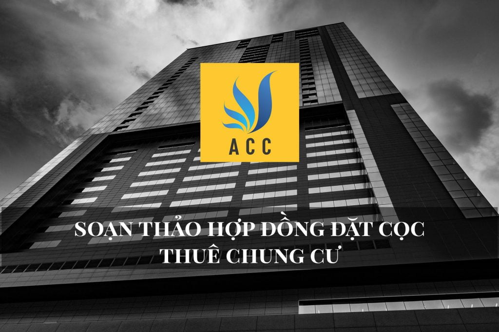 Soạn thảo hợp đồng đặt cọc thuê chung cư
