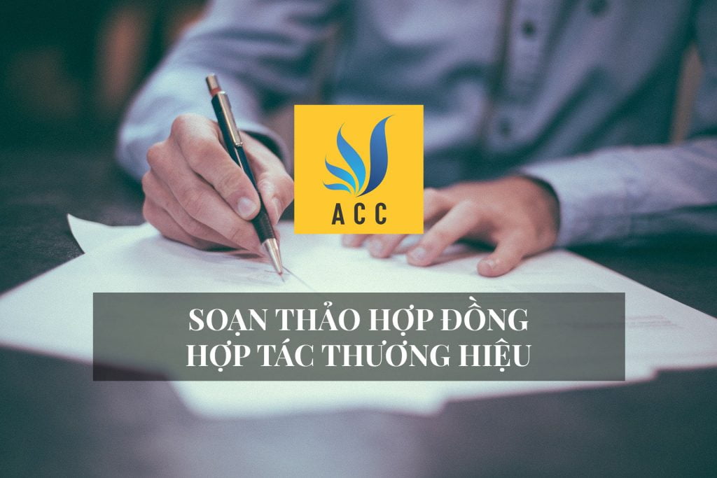 Soạn thảo hợp đồng hợp tác thương hiệu