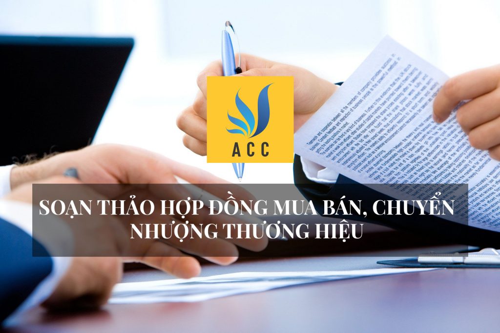 Soạn thảo hợp đồng mua bán, chuyển nhượng thương hiệu