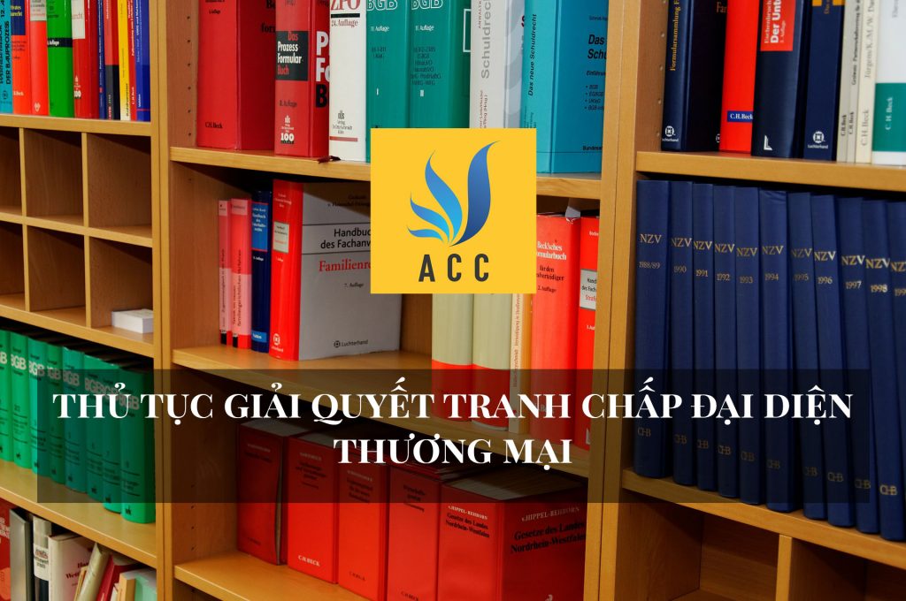 Thủ tục giải quyết tranh chấp đại diện thương mại