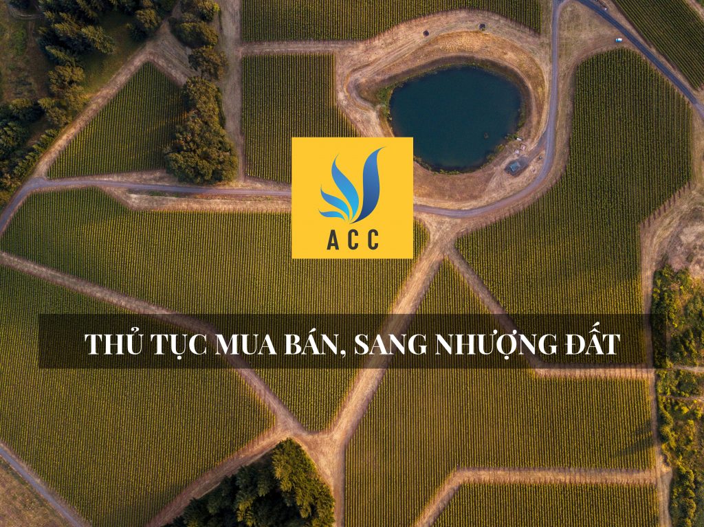 Thủ tục mua bán, sang nhượng đất