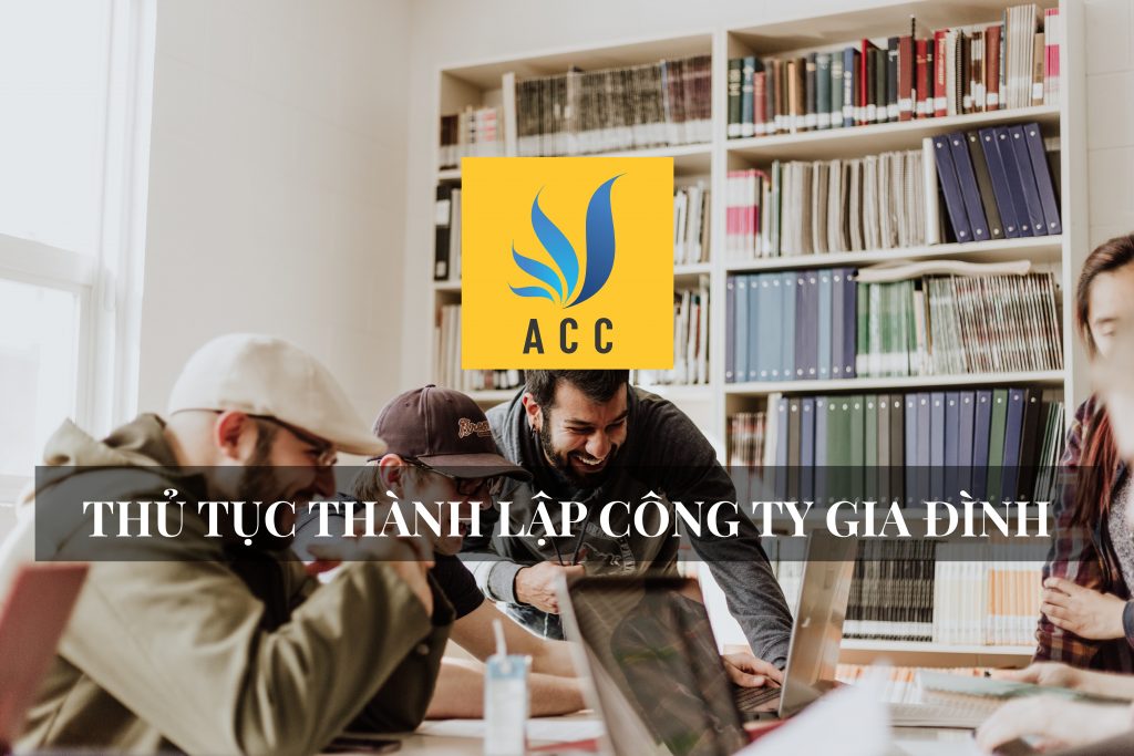 Tư vấn thủ tục thành lập công ty gia đình
