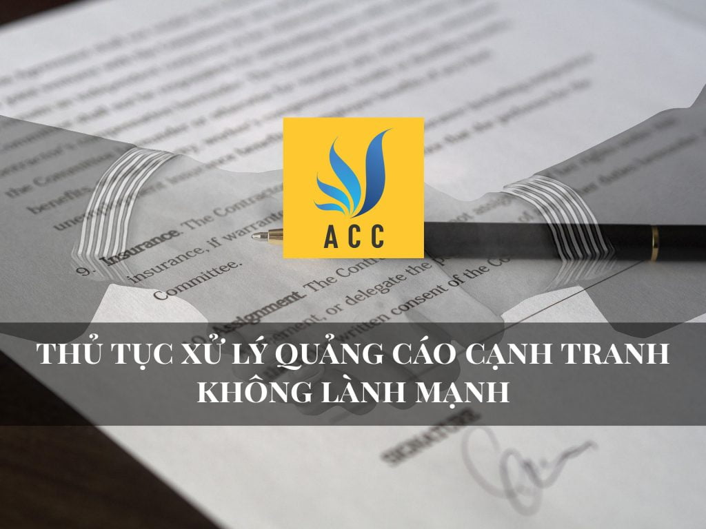 Thủ tục xử lý quảng cáo cạnh tranh không lành mạnh