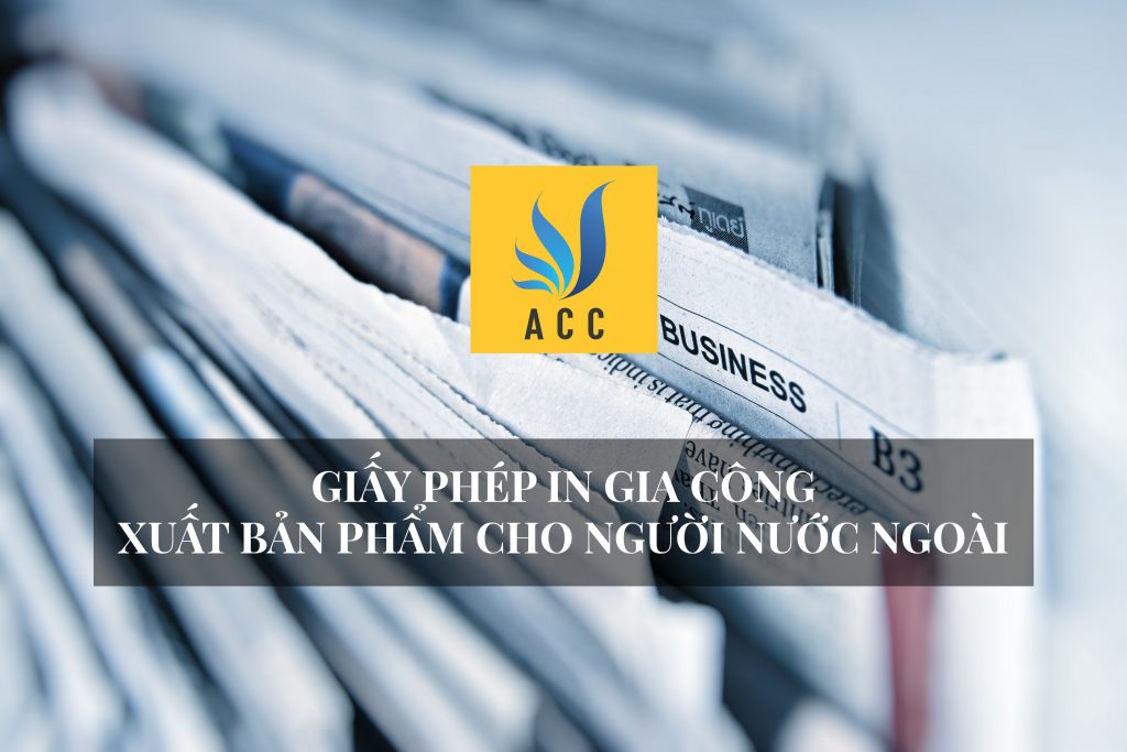Thủ tục cấp phép in gia công xuất bản phẩm cho nước ngoài