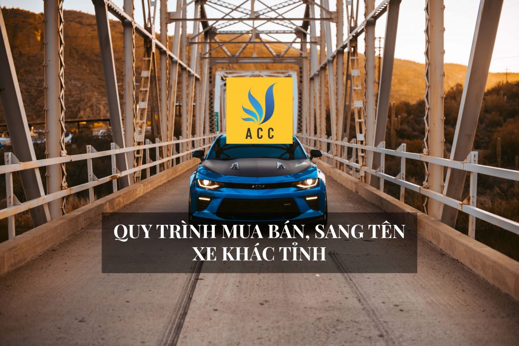 Quy trình mua bán, sang tên xe khác tỉnh