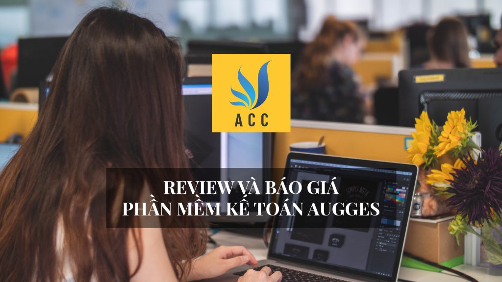 Review và báo giá phần mềm kế toán Augges