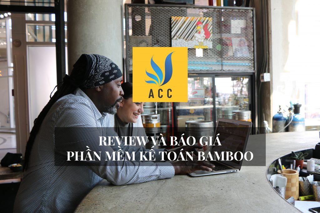 Review và báo giá phần mềm kế toán Bamboo