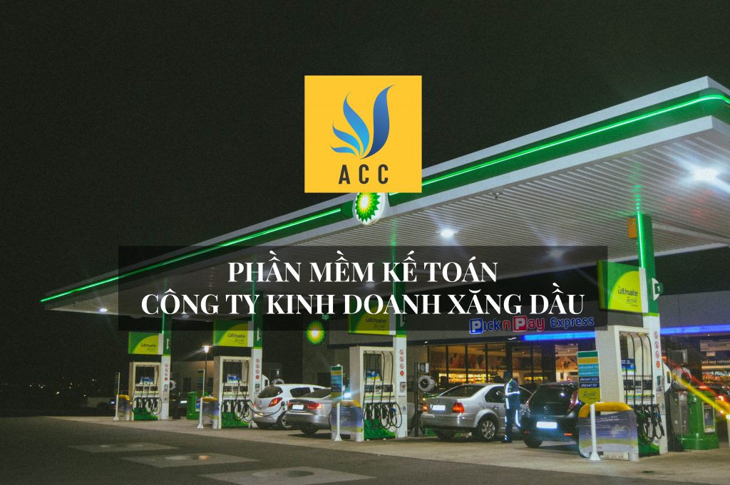 Phần mềm kế toán công ty kinh doanh xăng dầu