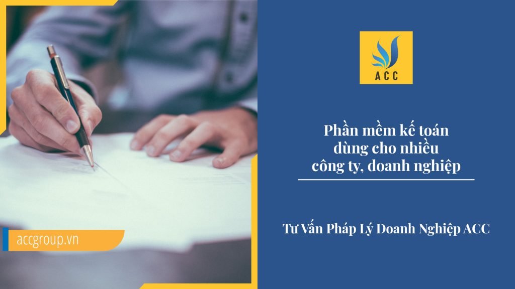 Phần mềm kế toán dùng cho nhiều công ty doanh nghiệp
