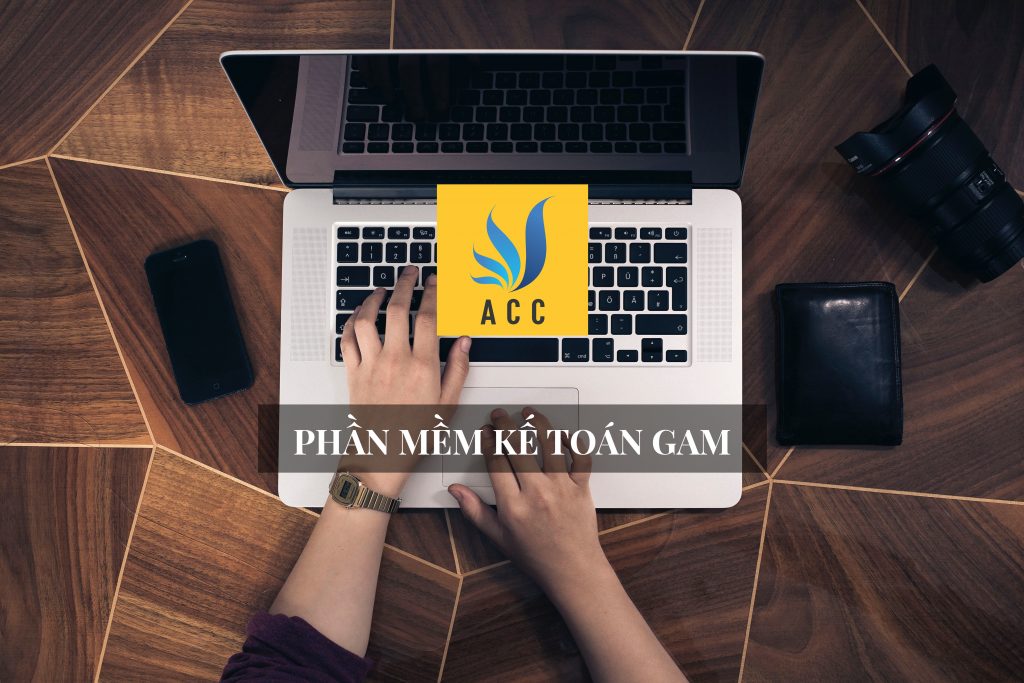 Phần mềm kế toán gam dễ dàng sử dụng và hiệu quả