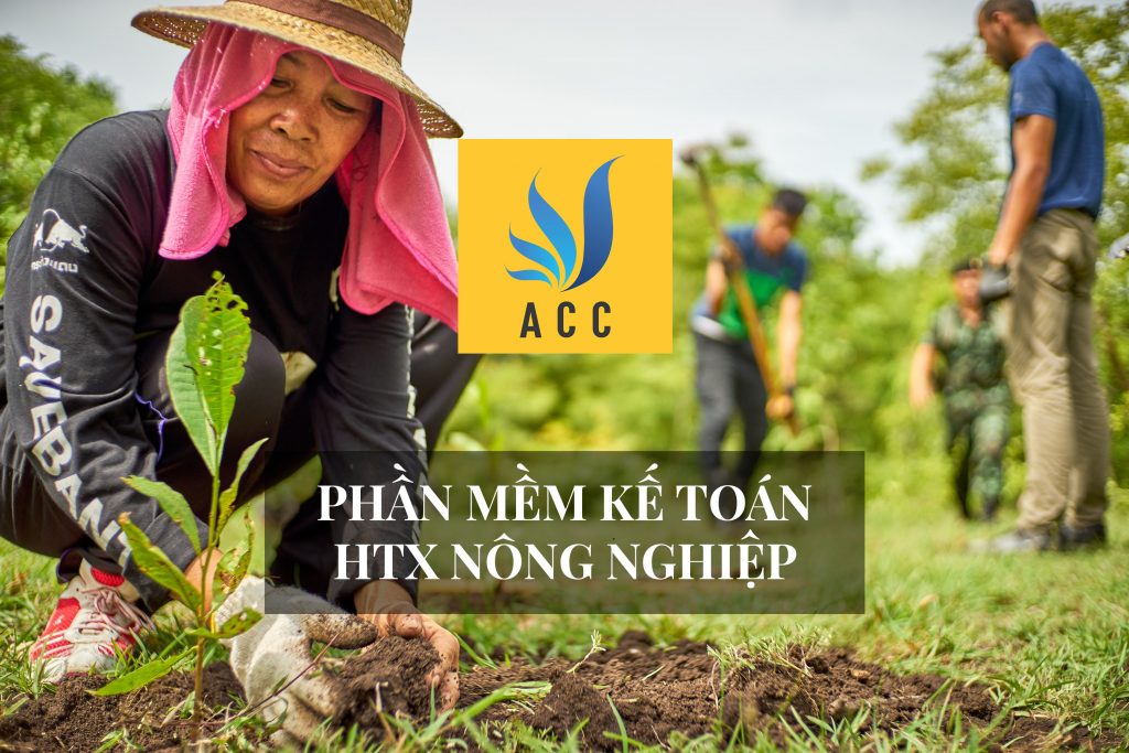 Phần mềm kế toán hợp tác xã nông nghiệp