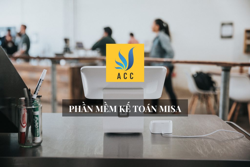 Phần mềm kế toán Misa - Review và bảng giá