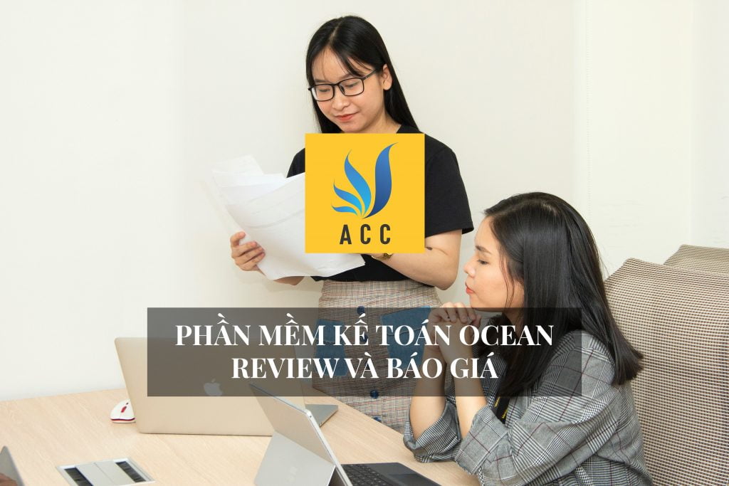 Review và báo giá phần mềm kế toán Ocean