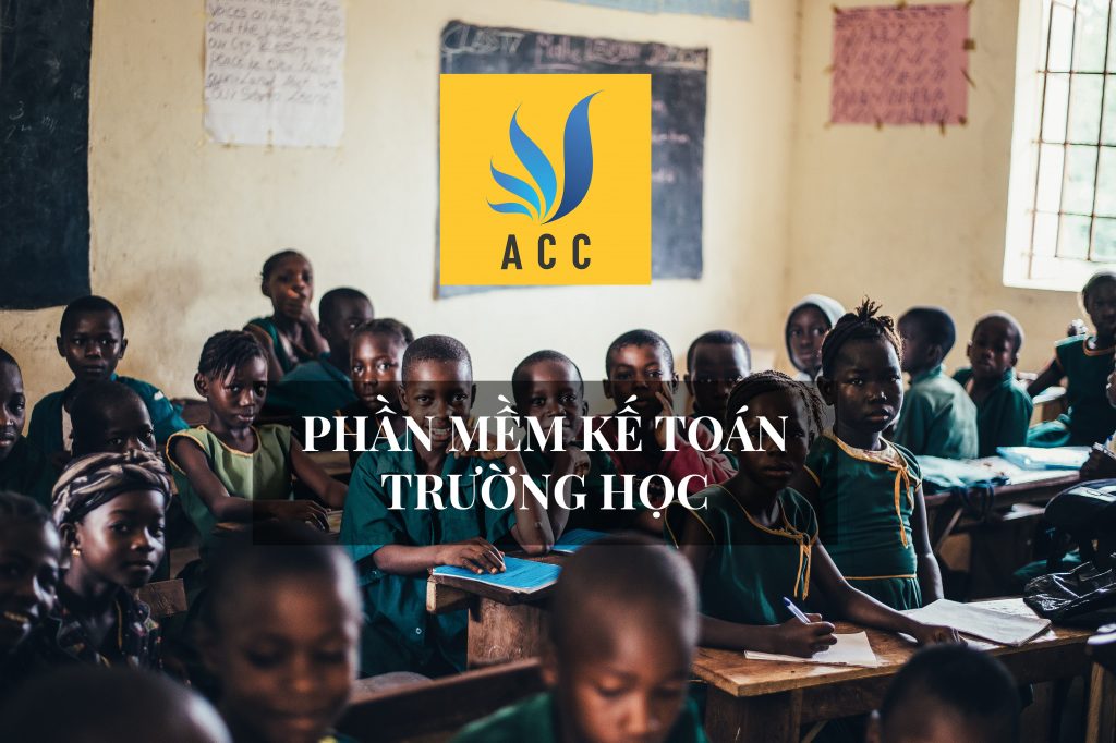 Phần mềm kế toán trường học hiệu quả cao