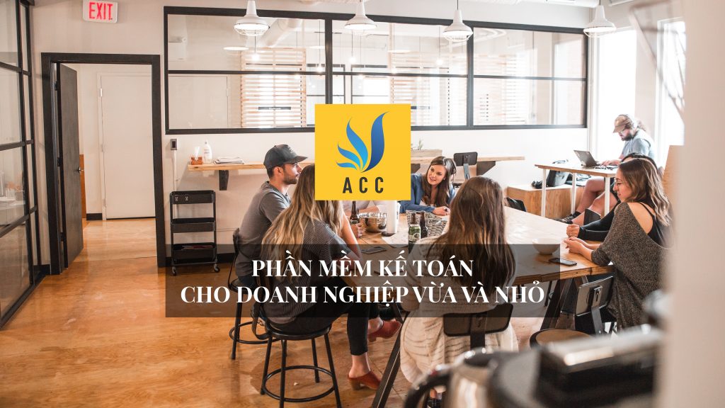 Phần mềm kế toán cho doanh nghiệp vừa và nhỏ