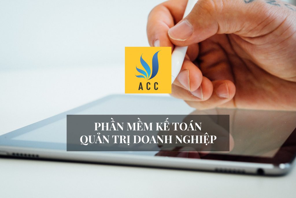 Phần mềm kế toán quản trị doanh nghiệp
