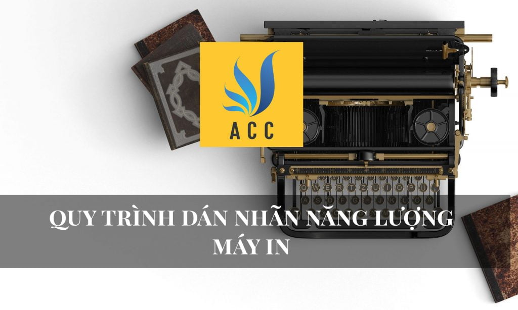 Quy trình dán nhãn năng lượng máy in