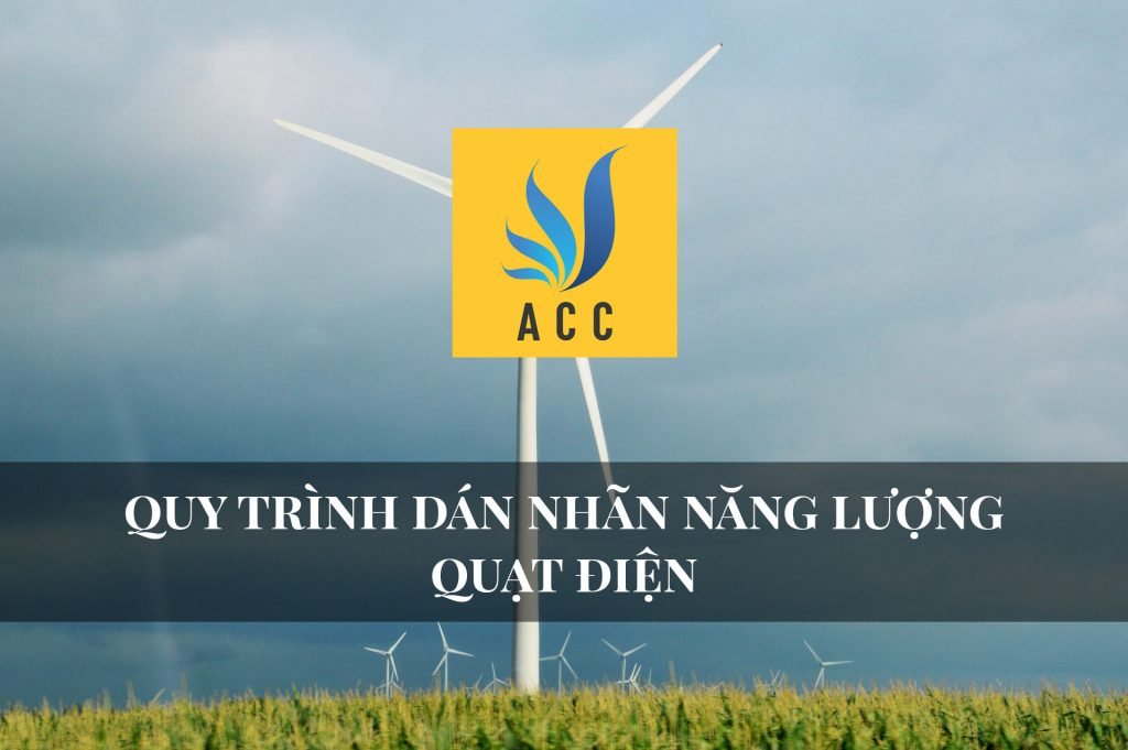 Quy trình dán nhãn năng lượng quạt điện