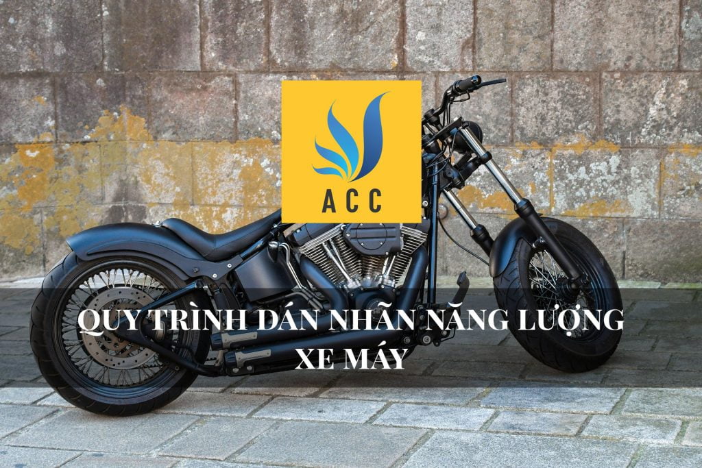 Quy trình dán nhãn năng lượng xe máy