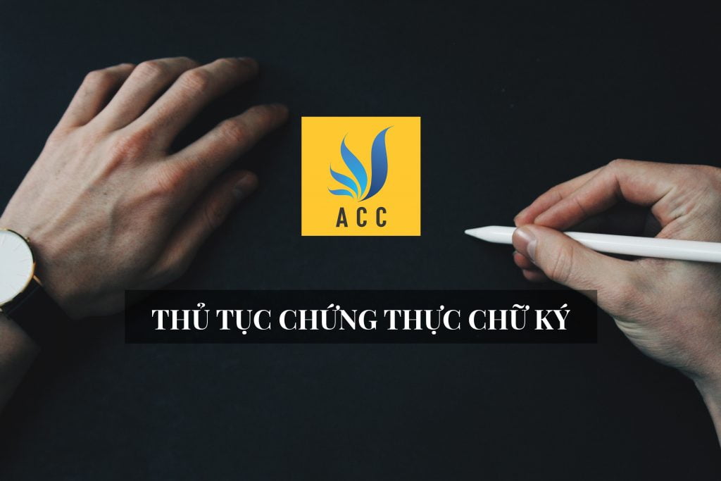 Thủ tục chứng thực chữ ký (Người không phải CTV dịch thuật)