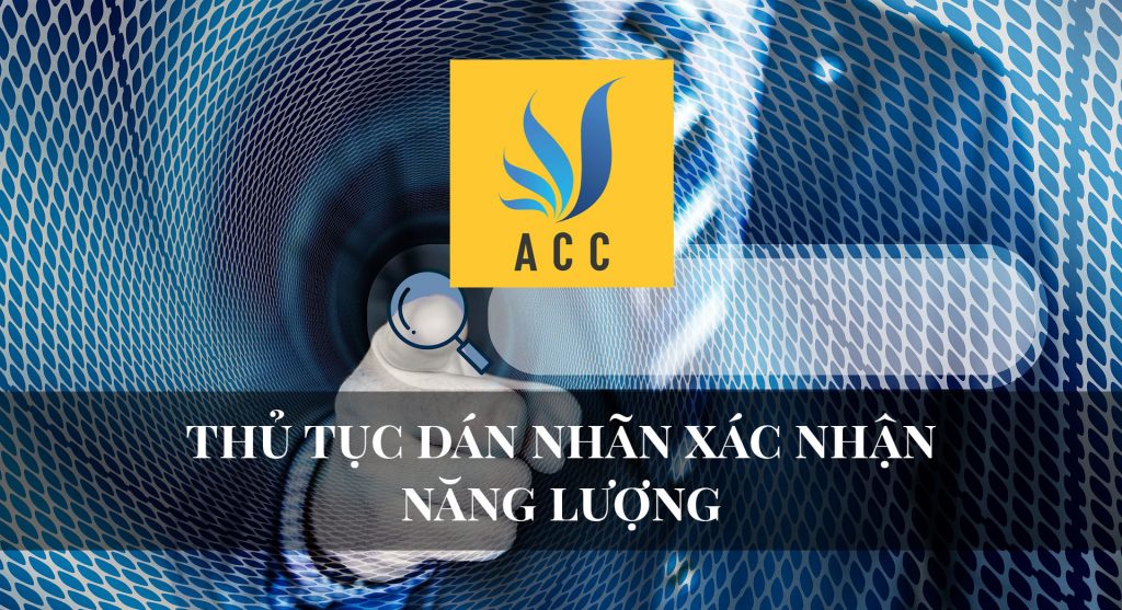 Thủ tục dán nhãn xác nhận năng lượng