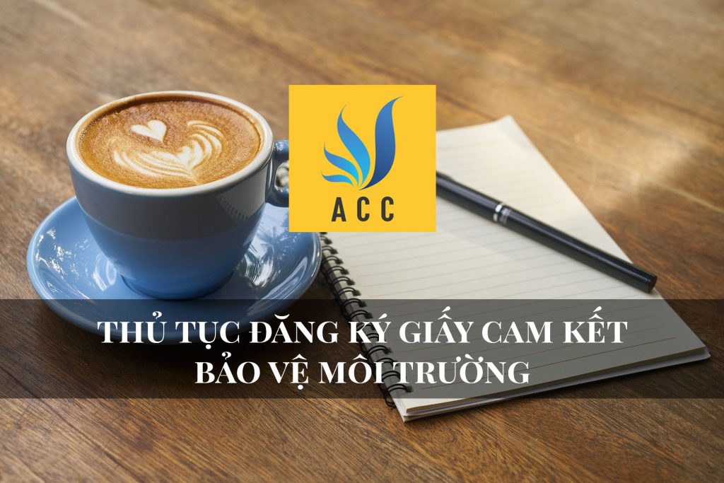 Thủ tục đăng ký giấy cam kết bảo vệ môi trường 