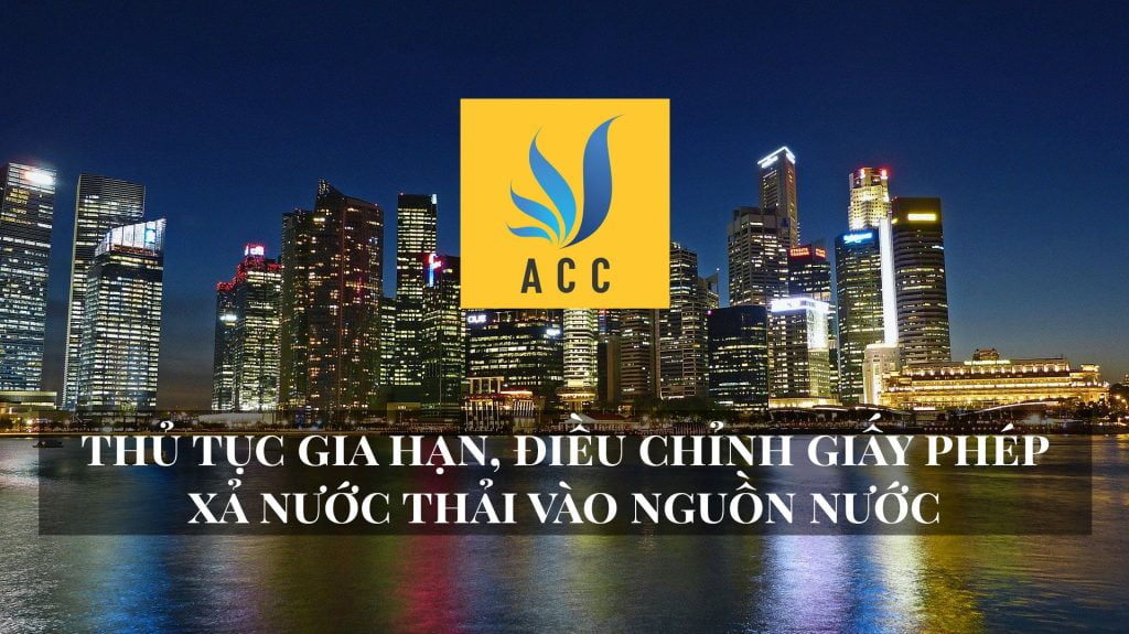 Thủ tục gia hạn, điều chỉnh giấy phép xả nước thải vào nguồn nước