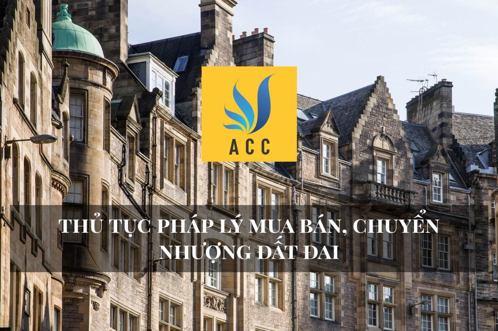 Thủ tục pháp lý mua bán, chuyển nhượng đất đai