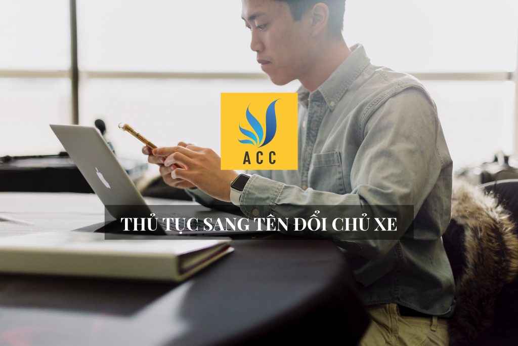 Thủ tục sang tên đổi chủ xe theo