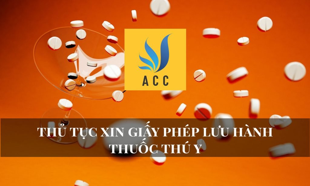 Thủ tục xin giấy phép lưu hành thuốc thú y 