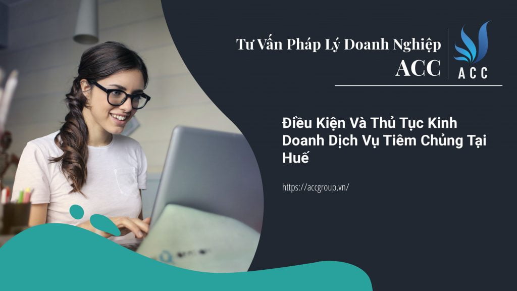 Điều Kiện Và Thủ Tục Kinh Doanh Dịch Vụ Tiêm Chủng Tại Huế