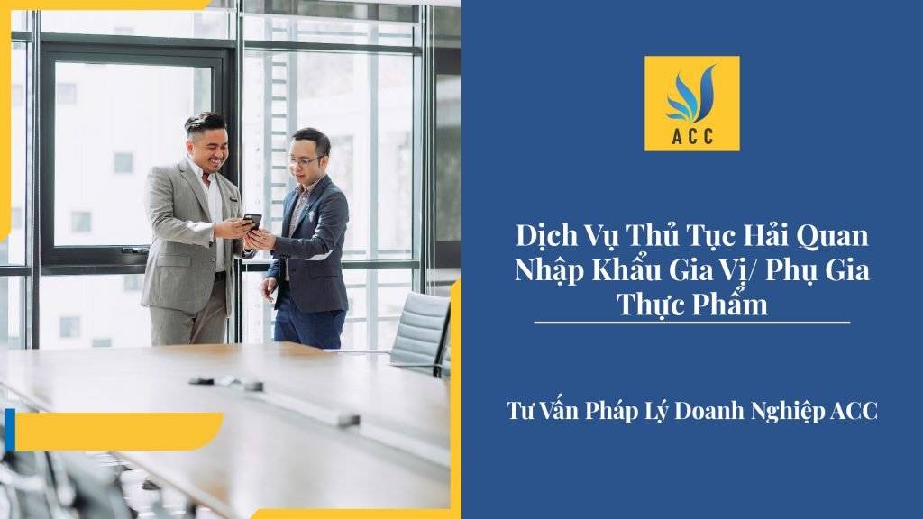 Dịch Vụ Thủ Tục Hải Quan Nhập Khẩu Gia Vị/ Phụ Gia Thực Phẩm