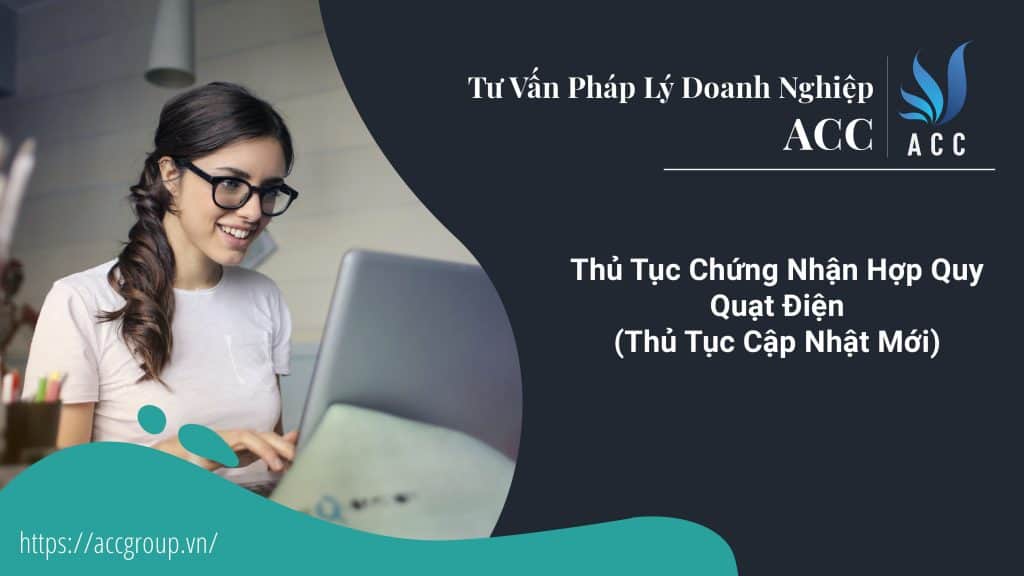 Thủ Tục Chứng Nhận Hợp Quy Quạt Điện (Thủ Tục Cập Nhật Mới)