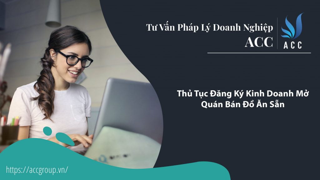 Thủ Tục Đăng Ký Kinh Doanh Mở Quán Bán Đồ Ăn Sẵn