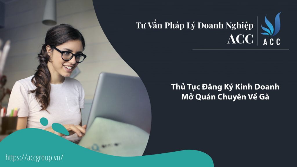 Thủ Tục Đăng Ký Kinh Doanh Mở Quán Chuyên Về Gà