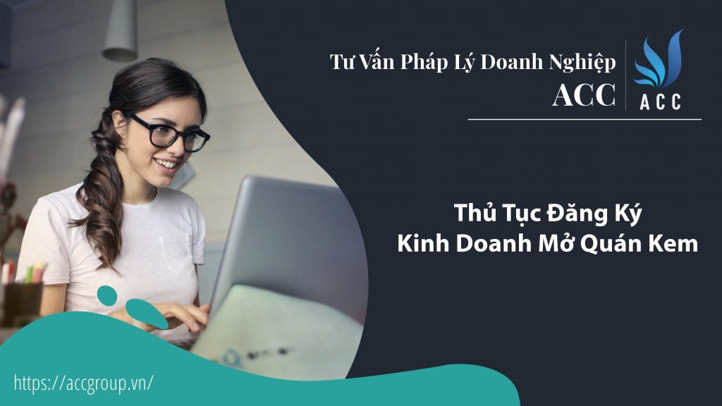 Thủ Tục Đăng Ký Kinh Doanh Mở Quán Kem