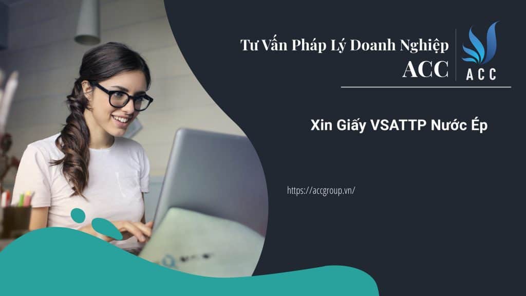 Xin Giấy VSATTP Nước Ép