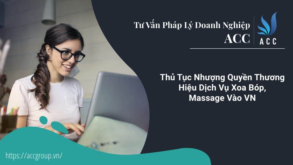 Thủ Tục Nhượng Quyền Thương Hiệu Dịch Vụ Xoa Bóp, Massage Vào VN