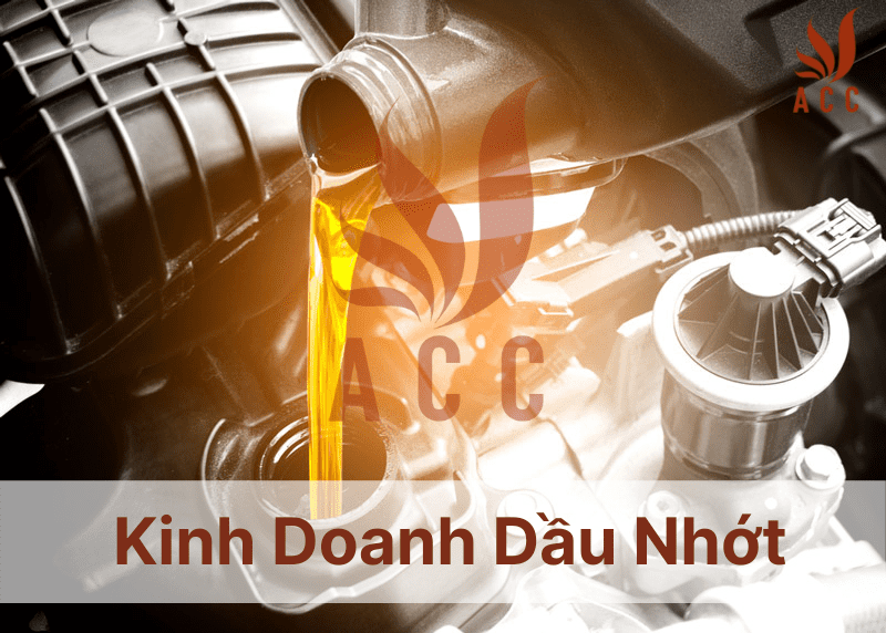 kinh doanh dầu nhớt,Thủ tục mở cửa hàng dầu nhớt [Nhanh gọn]