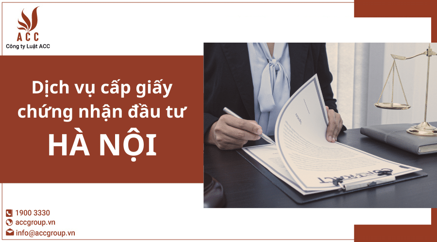 Dich Vụ Cấp Giấy Chứng Nhận Đầu Tư Tại Hà Nội