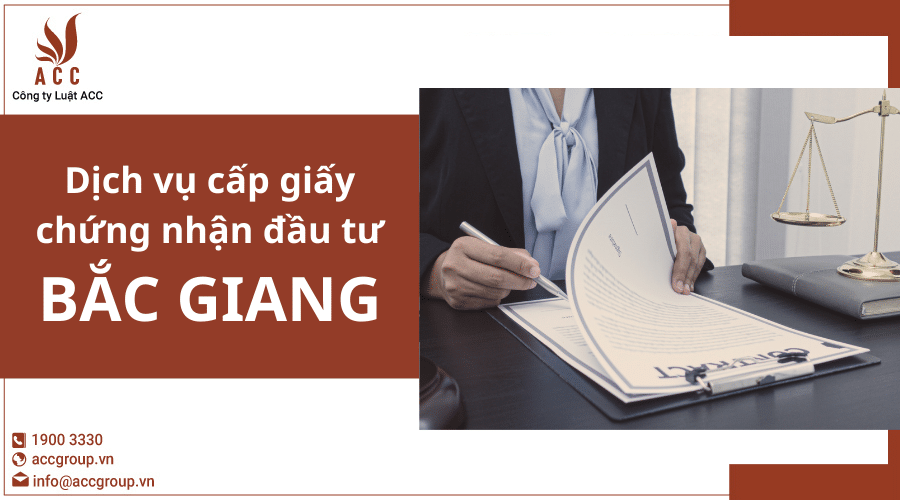 Dich Vụ Cấp Giấy Chứng Nhận Đầu Tư Tại Bắc Giang
