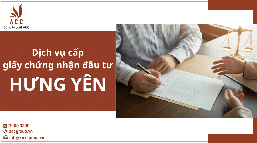 Dịch Vụ Cấp Giấy Chứng Nhận đầu Tư tại Hưng Yên