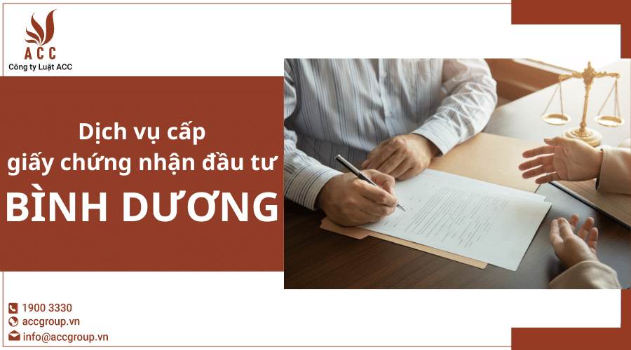 Dịch Vụ Cấp Giấy Chứng Nhận đầu Tư tại Bình Dương