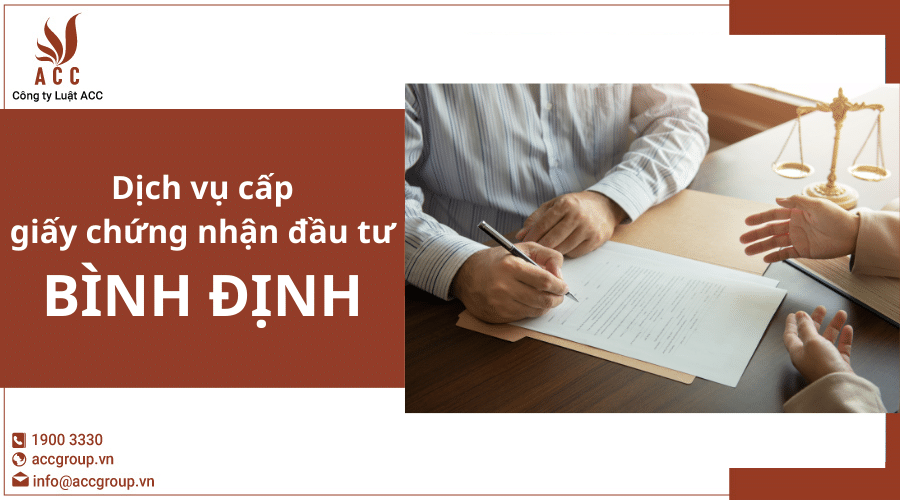 Dịch Vụ Cấp Giấy Chứng Nhận đầu Tư tại Bình Định