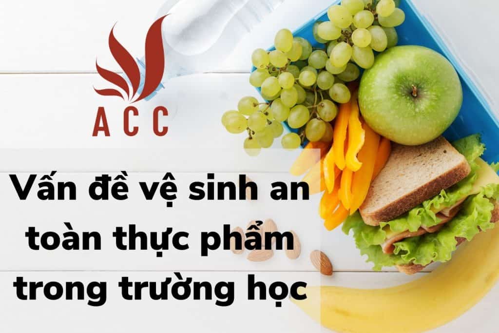 Vấn đề vệ sinh an toàn thực phẩm trong trường học