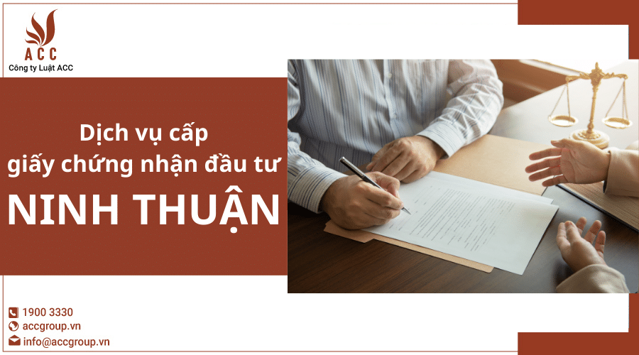 Dịch Vụ Cấp Giấy Chứng Nhận đầu Tư tại Ninh Thuận