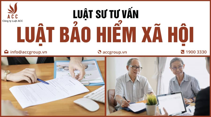 Luật-Sư-Tư-Vấn-Về-Luật-Bảo-Hiểm-Xã-Hội