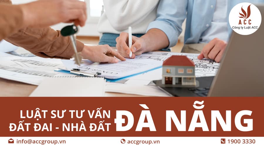 Dịch vụ Luật sư tư vấn nhà đất Đà Nẵng